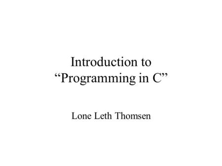 Introduction to “Programming in C”