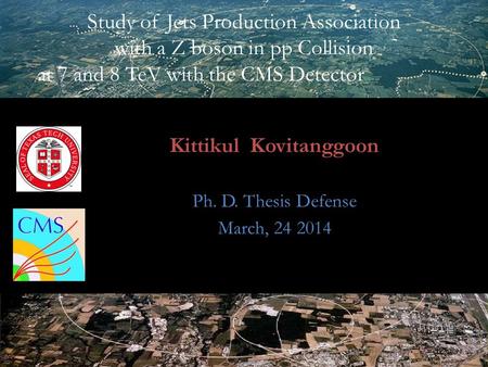 Sung-Won Lee 1 Study of Jets Production Association with a Z boson in pp Collision at 7 and 8 TeV with the CMS Detector Kittikul Kovitanggoon Ph. D. Thesis.