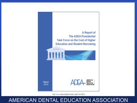 Click to edit Master text styles Second level Third level Fourth level Fifth level AMERICAN DENTAL EDUCATION ASSOCIATION