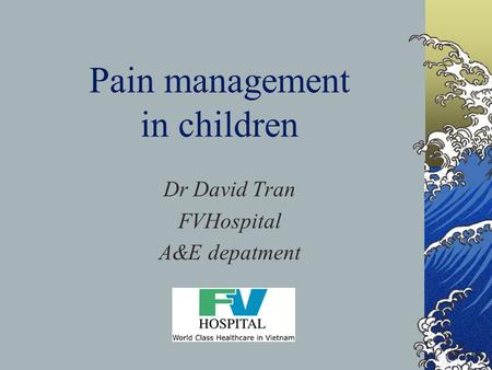 Pain management in children