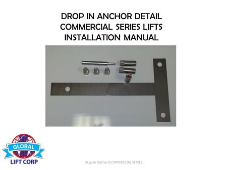 DROP IN ANCHOR DETAIL COMMERCIAL SERIES LIFTS INSTALLATION MANUAL Drop In Anchor/COMMERCIAL SERIES.