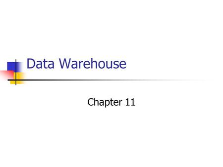Data Warehouse Chapter 11. Multiple Files Problem Added complexity of multiple source files Start simple Multiple Source files Extracted data Logic to.