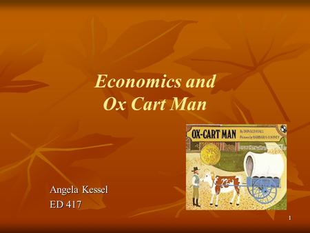 Economics and Ox Cart Man