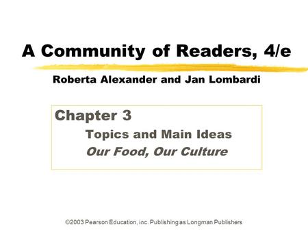 A Community of Readers, 4/e Roberta Alexander and Jan Lombardi