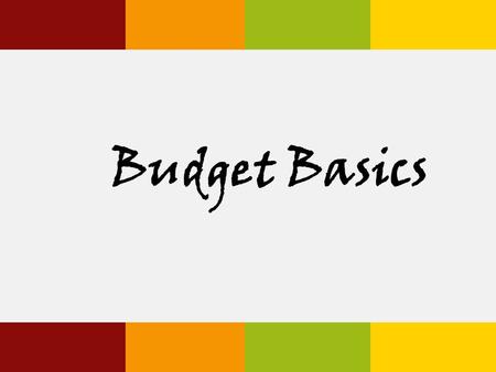 Budget Basics.