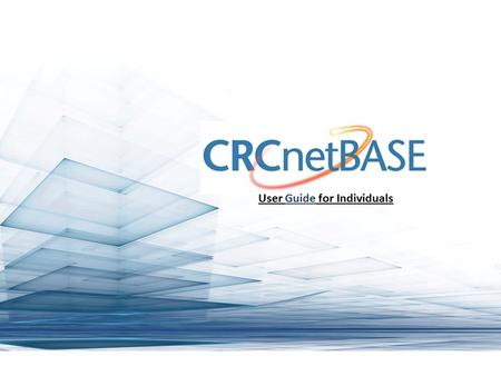 User Guide for Individuals. Starting at crcnetbase.com, you will see the home page, if you are accessing through your university, you will see the university’s.