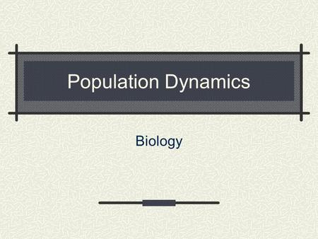 Population Dynamics Biology.
