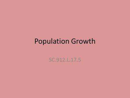 Population Growth SC.912.L.17.5.