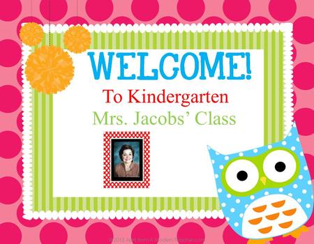 To Kindergarten Mrs. Jacobs’ Class. Education: I graduated from Weber St. University with a degree in Early Childhood Education in 1996. Teaching experience: