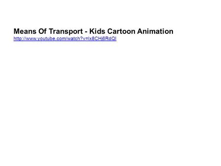 Means Of Transport - Kids Cartoon Animation