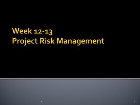 Week Project Risk Management