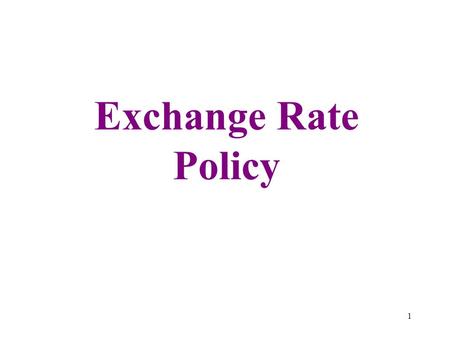 Exchange Rate Policy 1. Just after WW2: high inflation, shortages of goods and foreign exchange Began to use the multiple exchange rate system in 1947.