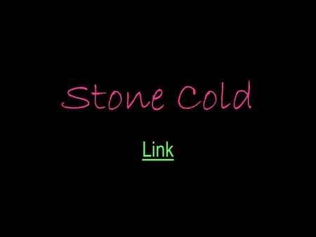 Stone Cold Link. About Link He is a 16 year old boy born 20-3-1977 Bradford, Yorkshire. Got 5 GCSE’s but couldn’t get onto a training scheme as they were.