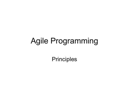 Agile Programming Principles.