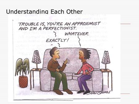 Understanding Each Other. How People Learn Using Basic Learning Theory to Enhance Your Teaching.