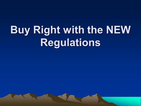 Buy Right with the NEW Regulations. Definition A bid is a contractual procurement agreement between a school foodservice and a vendor for:  Specified.