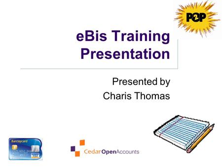 eBis Training Presentation