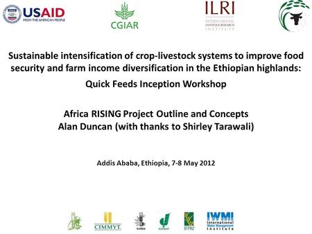 Sustainable intensification of crop-livestock systems to improve food security and farm income diversification in the Ethiopian highlands: Quick Feeds.
