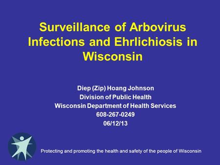 Surveillance of Arbovirus Infections and Ehrlichiosis in Wisconsin