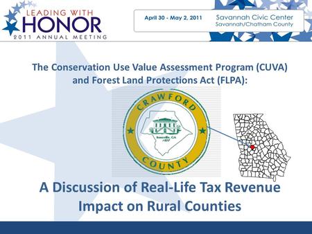 The Conservation Use Value Assessment Program (CUVA) and Forest Land Protections Act (FLPA): A Discussion of Real-Life Tax Revenue Impact on Rural Counties.