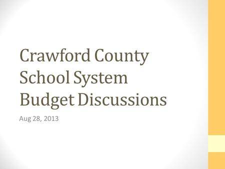 Crawford County School System Budget Discussions Aug 28, 2013.