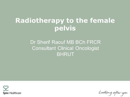 Radiotherapy to the female pelvis