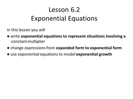 Lesson 6.2 Exponential Equations