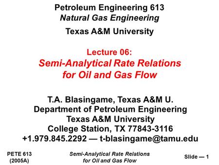 Semi-Analytical Rate Relations for Oil and Gas Flow