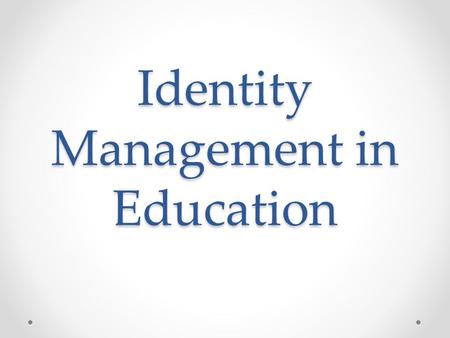 Identity Management in Education. Welcome Scott Johnson, NetProf, Inc. Creator of OmnID Identity Management for Education www.netprof.us.