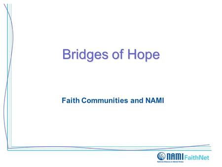 Bridges of Hope Faith Communities and NAMI. Torrents of Mental Illness.