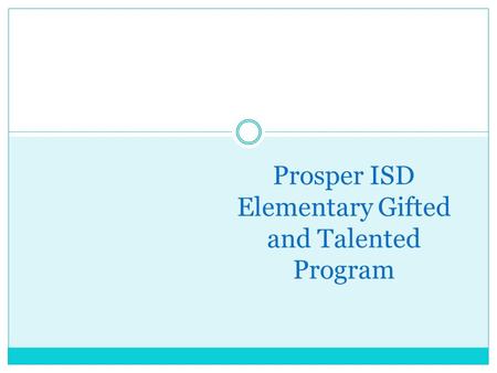 Prosper ISD Elementary Gifted and Talented Program