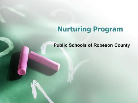 Nurturing Program Public Schools of Robeson County.