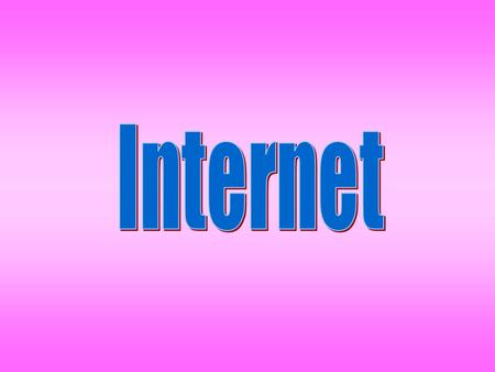 Internet ISP ISP ISP Your Computer Your Friend ’s Computer Internet Service Provider ( ISP )