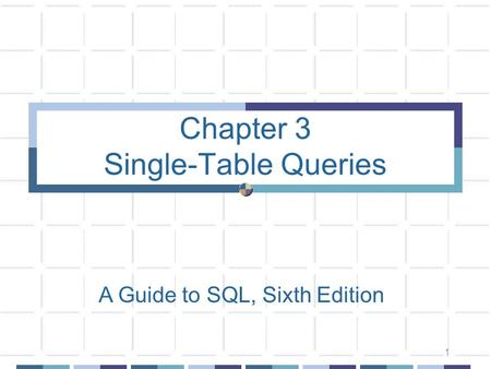 Chapter 3 Single-Table Queries