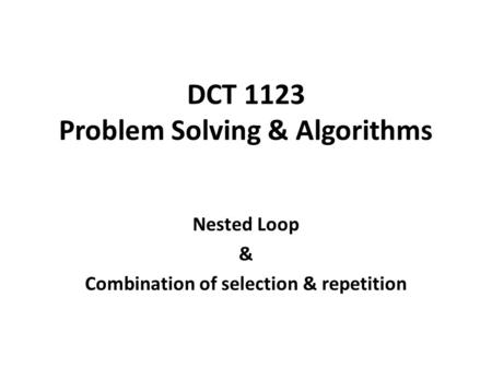 DCT 1123 Problem Solving & Algorithms