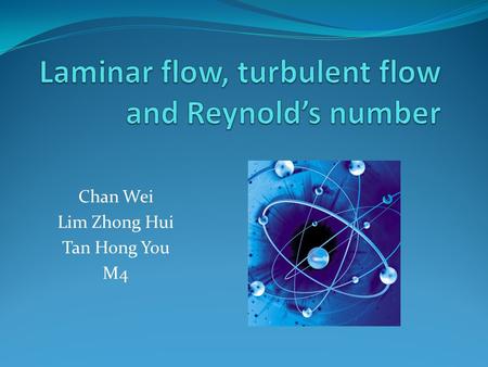 Laminar flow, turbulent flow and Reynold’s number