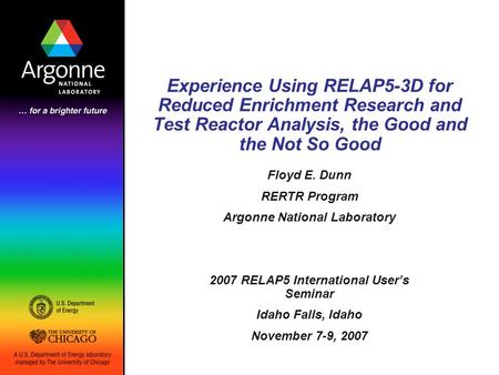 Argonne National Laboratory 2007 RELAP5 International User’s Seminar