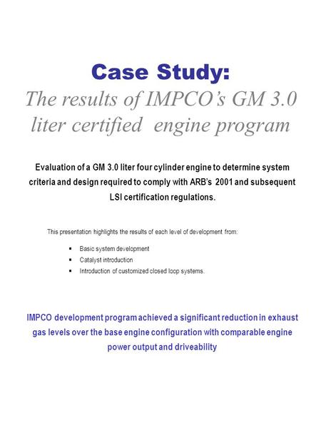The results of IMPCO’s GM 3.0 liter certified engine program