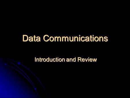 Data Communications Introduction and Review. Transmission Media Copper Wires Copper Wires Low resistance. Electrical signal produces miniature radio station.