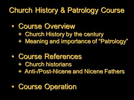 Church History & Patrology Course