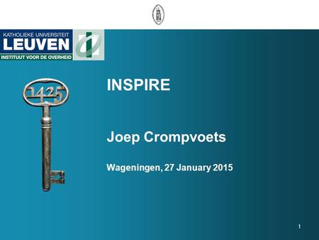 1 INSPIRE Joep Crompvoets Wageningen, 27 January 2015.