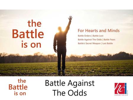 Battle Against The Odds. Cycle of Sin and Rebellion of Israel Book of Judges – over 350 years.
