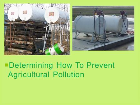 Determining How To Prevent Agricultural Pollution