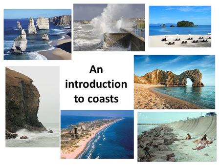 An introduction to coasts. What is the difference between weathering and erosion? Weathering is the wearing away of rocks. Erosion is when the loose.