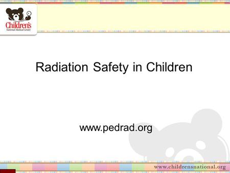 Radiation Safety in Children