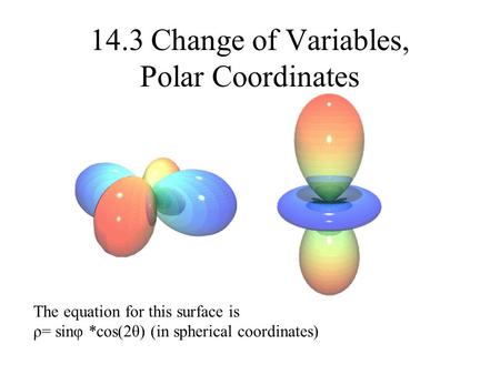 14.3 Change of Variables, Polar Coordinates
