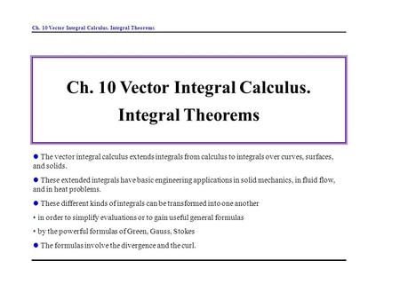 Ch. 10 Vector Integral Calculus.