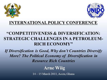 1 Not to be used or attributed without permission, 1 INTERNATIONAL POLICY CONFERENCE “COMPETITIVENESS & DIVERSIFICATION: STRATEGIC CHALLENGES.