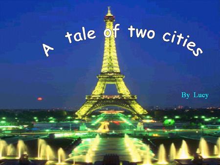 A Tale of Two Cities London Paris Bastille.