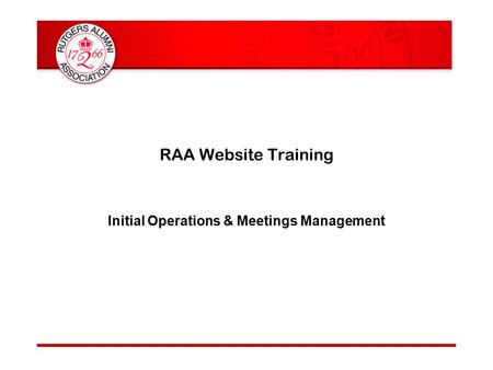 RAA Website Training Initial Operations & Meetings Management.